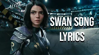 Swan Song Lyrics (From "Alita Battle Angel") Dua Lipa