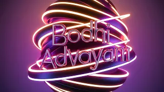 Bodhi Advayam - I Need You Close, I Need You Here.