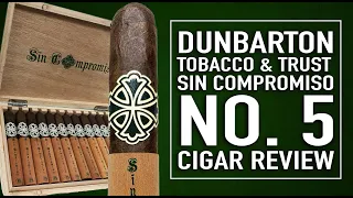 Dunbarton Sin Compromiso No. 5 Cigar Review