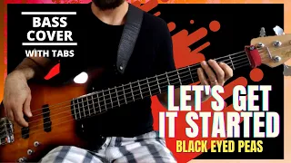 Let's Get It Started - Black Eyed Peas (Bass Cover) | Play Along with Tabs #31