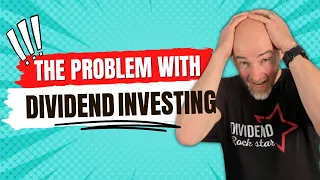 There is a Problem With Dividend Investing