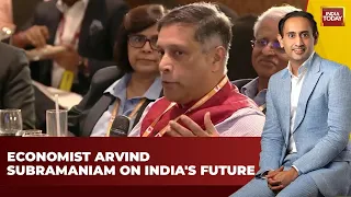Arvind Subramanian Talks About The Economic Future Of India Coming 5 Years | India Today News