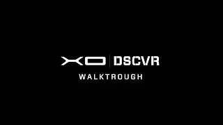 XO DSCVR – Walkthrough