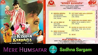 Mera Humsafar/Sadhna Sargam/Kishen Kanhaiya (1990)/Bollywood movie Songs/Original CD Rip