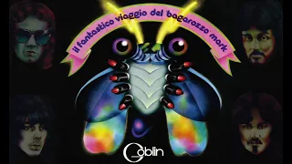 Goblin - Il fantastico viaggio del bagarozzo Mark - Full album