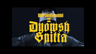 BillPainKenobbi = Dyowsh Spitta -  EóN (Prod. Lotus Doza)