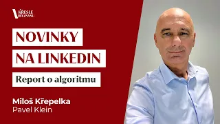 🔴 Novinky a algoritmus na LinkedIn | Miloš Křepelka a Pavel Klein | V křesle byznysu