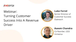 Turning Customer Success into a  Revenue Driver with Luke Ferrel