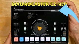 Maonocaster C2 Neo Budget Podcast / Streaming Audio Interface