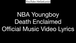 NBA Youngboy - Death Enclaimed (Official Music Video Lyrics)