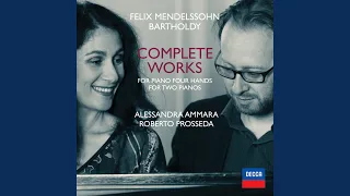 Mendelssohn: Duetto (Allegro brillante) in A Major for piano four hands, Op. 92, MWV T 4 - 1....
