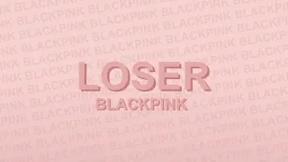 BLACKPINK - Loser (Live studio version) + DL