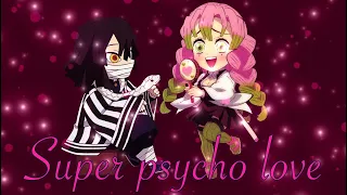 Super psycho love-Obanai x Mitsuri