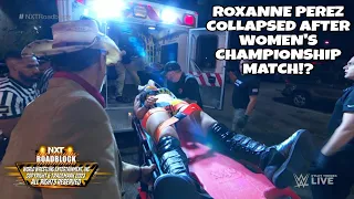 #NXTROADBLOCK WATCHALONG : ROXANNE PEREZ COLLAPSED AFTER MATCH VS MEIKO SATOMURA!? #wwenxt #trending