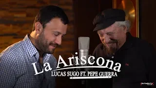 Lucas Sugo ft Pepe Guerra - La Ariscona