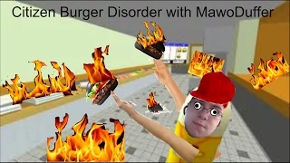 citizen burger disorder ep 2 - the multiplayer and burning