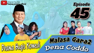 Drama Bugis Komedi | Episode 45 | Malasa Gara-Gara Dena Coddo | viral