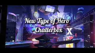 New Type of Hero - Chatterbox (lyrics)