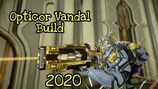 Warframe | Opticor Vandal Build [2020]