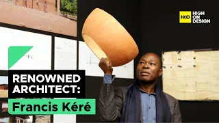 Diebedo Francis Kere: Bridging Cultures Through Sustainable Architecture | High On Design