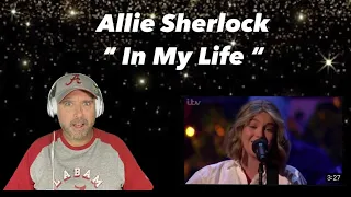 Allie Sherlock - " In My Life ( The Beatles Cover ) LIVE "- ( Reaction )