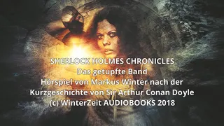 Sherlock Holmes Chronicles: Folge 38: "Das getupfte Band" (Komplettes Hörspiel)