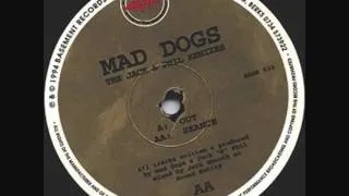 Mad Dogs - Out (Jack & Phil Remixes)