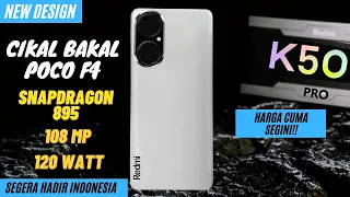 FIX RILIS !! REDMI K50 PRO | INILAH HARGA SPESIFIKASI DAN TANGGAL RILIS INDONESIA