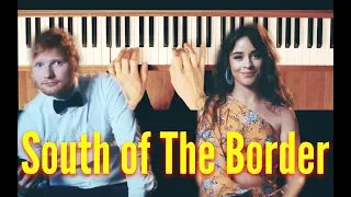 South of The Border (Piano Tutorial)