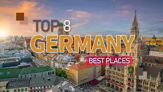 8 Best Places in Germany #exploregermany #explore #GlobleGlint