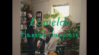 Lomelda - Hannah Happiest | SOTP