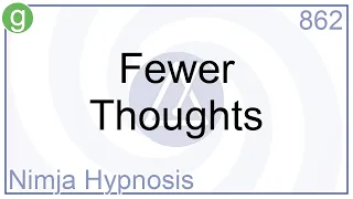 Fewer Thoughts - Hypnosis