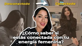 Descubre si estas conectada con tu energía femenina