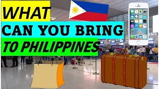 WHAT CAN YOU BRING TO THE PHILIPPINES? ONLINE CUSTOMS FORM IMPLEMENTATION IN FULL FORCE