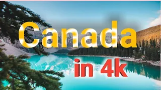 Canada in 4k ultra HD -2nd largest country in the world (60Fps)