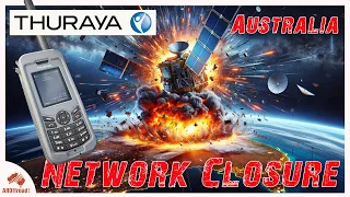 Thuraya Australia Closed - No more Thuraya Satellite Phones
