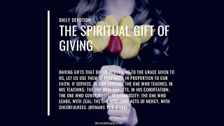 Daily Devotion - Romans 12:6-8 - The Spiritual Gift of Giving