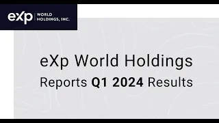 eXp World Holdings Reports Q1 2024 Results