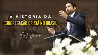 A História da Congregação Cristã no Brasil "SElTA?" - Paulo Junior