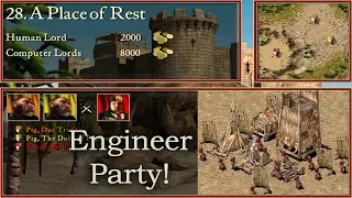 28. A Place of Rest - Engineer Party! | Stronghold Crusader