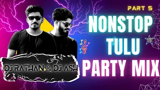 DJ RATHAN & DJ ASH | TULU NONSTOP PARTY MIX | PART 5 |  PARTY MIX BY DJVVN