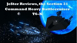 JeSter reviews Star Trek Onlines Section 31 Command Heavy Battlecruiser T6 -X