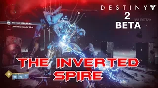Destiny 2 Strike: The Inverted Spire Gameplay Walkthrough (PS4 Beta Footage)