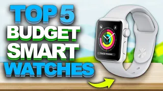 TOP 5: Best Budget Smart Watch 2023 - The Only 5 You Should Consider Today