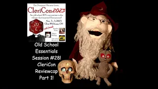 Dungeons & Dragons 'Reviewcap' - Old School Essentials Session #28 - CLERICON, part 1!