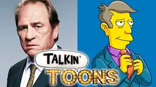 Tommy Lee Jones Visits The Simpsons (Talkin' Toons w/ Rob Paulsen)