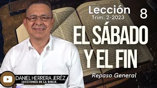 DANIEL HERRERA - LECCIÓN ESCUELA SABÁTICA - INTRODUCCIÓN 8- TRIMESTRE 2-2023