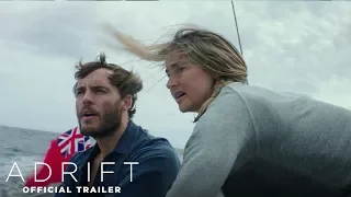 Adrift - Official Trailer - Coming Soon