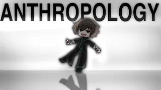 ANTHROPOLOGY || Magic and Mystery Dazai :3