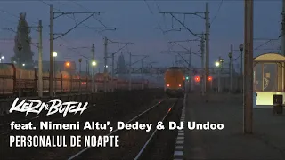 Keri & Butch feat. Nimeni Altu', Dedey & DJ Undoo - Personalul De Noapte